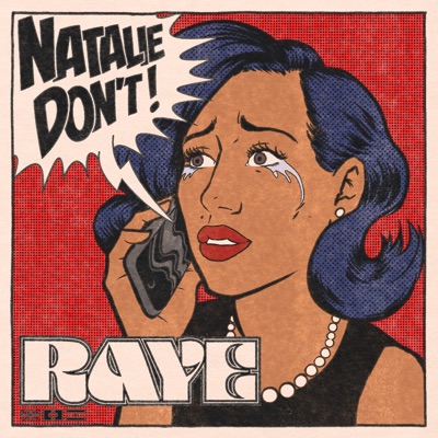 RAYE ⁃  Natalie Dont ☆☆☆☆☆